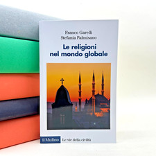 Le religioni nel mondo globale | Garelli - Palmisano | Il Mulino  9788815393012