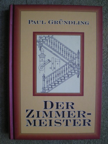 Der zimmermeister fachbuch - -,