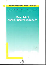ESERCIZI DI ANALISI MACROECONOMICA -Cellini,Dalbono,Denicolò-Edizione Clueb 1996