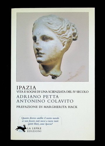 Ipazia vita sogni scienziata - ipazia,