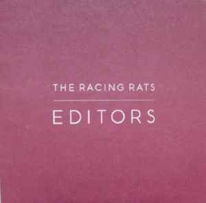 Editors the racing rats - the,
