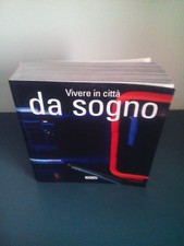VIVERE IN CITTA' DA SOGNO