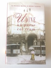 Udine un paese col tram -