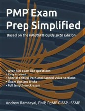 PMP Exam Prep Simplified: Based on PMBOK® Guide Sixth Edition, Ramdayal, Andrew,