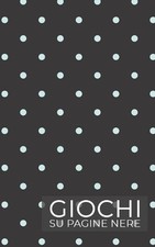 Giochi Su Pagine Nere: Tre