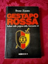 "GESTAPO ROSSA" Bruno Zoratto