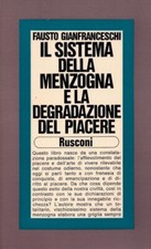 Il sistema della menzogna e la degradazione del piacere