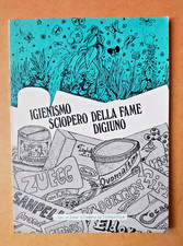 IGIENISMO SCIOPERO DELLA FAME