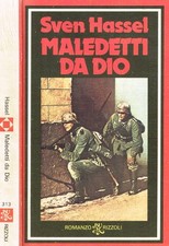 Maledetti da Dio. . Sven Hassel. 1979. .