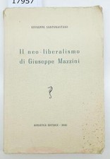 G. Santonastaso Il neo-liberalismo di Giuseppe Mazzini 1958 autografato
