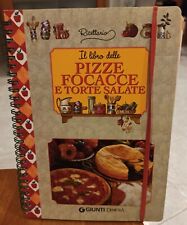 IL LIBRO DELLE PIZZE FOCACCE E TORTE SALATE RICETTARIO PAGINE 127 STAMPA 2009 