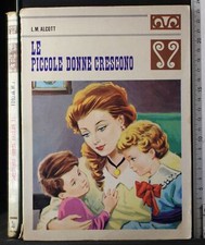 LE PICCOLE DONNE CRESCANO. ALCOTT. MALIPIERO.
