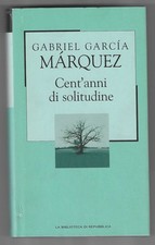 G. GARCIA MÀRQUEZ - Cent'anni di solitudine - REPUBBLICA 2002