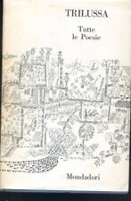TUTTE LE POESIE DI TRILUSSA - COPERTINA RIGIDA  - MONDADORI