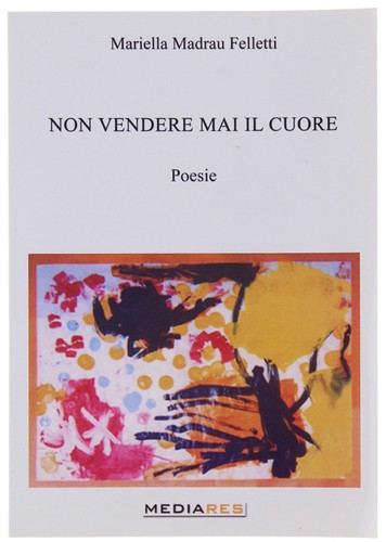 Non vendere mai cuore - vendere, il