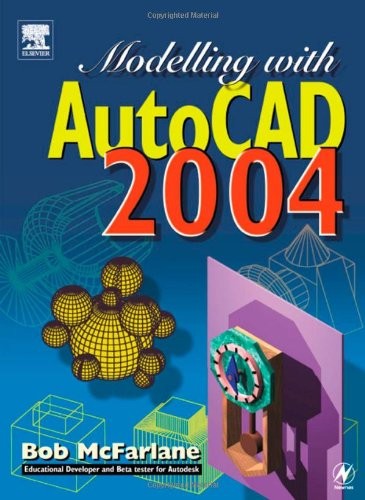 Modelling with autocad 2004 - with,