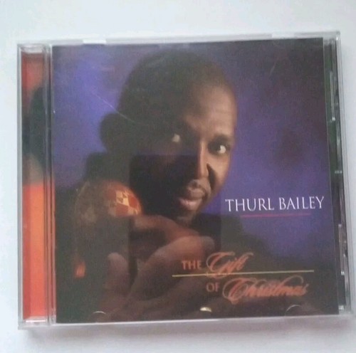 Thurl bailey the gift of - thurl,