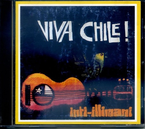 Inti illimani viva chile - viva, chile!