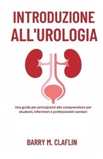 Introduzione All'urologia: Una