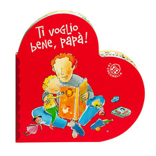 Ti Voglio Bene Papà. Ediz. a