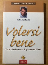 Volersi bene - Raffaele Morelli