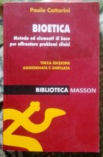 Libro Paolo Cattorini - BIOETICA - Clinica Filosofia Medicina Biblioteca Masson