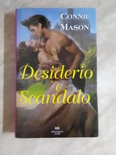 Desiderio e scandalo - Connie Mason - Mondolibri