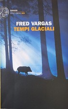 Tempi glaciali [Paperback] Vargas, Fred and Botto, Margherita