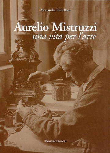 Aurelio mistruzzi una vita - mistruzzi.,