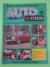 SU STRADA - ENCICLOPEDIA PRATICA PER L'AUTO - FASCICOLO N°82 - Rivista [r06]