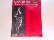 Kenneth McKellar's Book of Scottish Songs. - Andrew Mackenzie (Arranger) - Undat