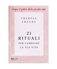 21 rituali per cambiare la tua