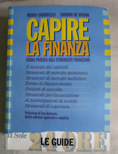 CAPIRE LA FINANZA - M. GABBRIELLI - S. DE BRUNO - LE GUIDE  IL SOLE 24 ORE