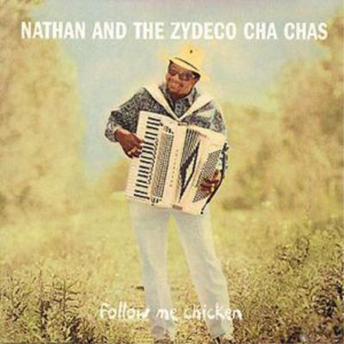 The zydeco cha chas follow - the,