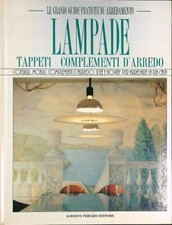 LAMPADE, TAPPETI, COMPLEMENTI D'ARREDO AA.VV. ALBERTO PERUZZO 1992