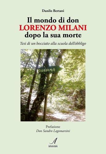 Mondo don lorenzo milani - il,