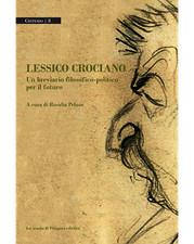 Lessico crociano. Un breviario filosofico-politico per il futuro