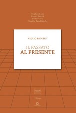 Giulio Paolini. Il passato al