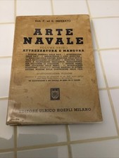 L'ARTE NAVALE - FORTUNATO IMPERATO VOL . I HOEPLI , Stampato 1956 ,foto !!!