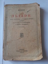 Libro Omero ILIADE - traduzione Vincenzo  Monti - 1939 Le Monnier - commentata