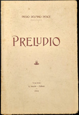 PRELUDIO di Piero Delfino Pesce 1902 Valdemaro Vecchi Libro Poesie Mola di Bari