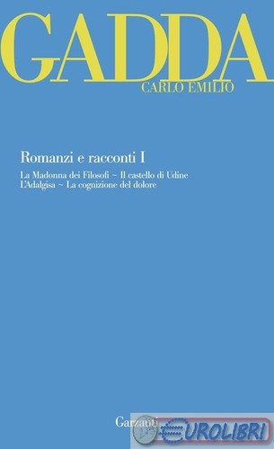 9788811600688 gadda romanzi - gadda,