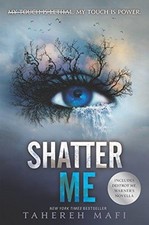 Shatter Me: 1 - Mafi, Tahereh