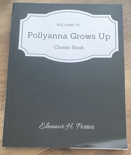Pollyanna grows eleanor - grows, up,