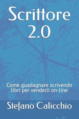 Scrittore come guadagnare - 2.0:,