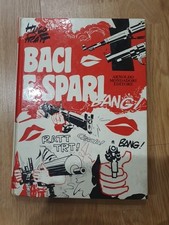 Hugo Pratt - Baci e Spari