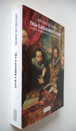 Tra gadamer kant verità - tra, e