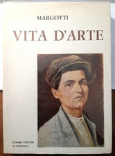 Anacleto MARGOTTI, VITA D'ARTE