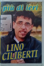 Lino Ciliberti - Più Di Ieri (MC K7)