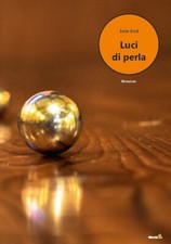 Luci di perla - Eroli Ester